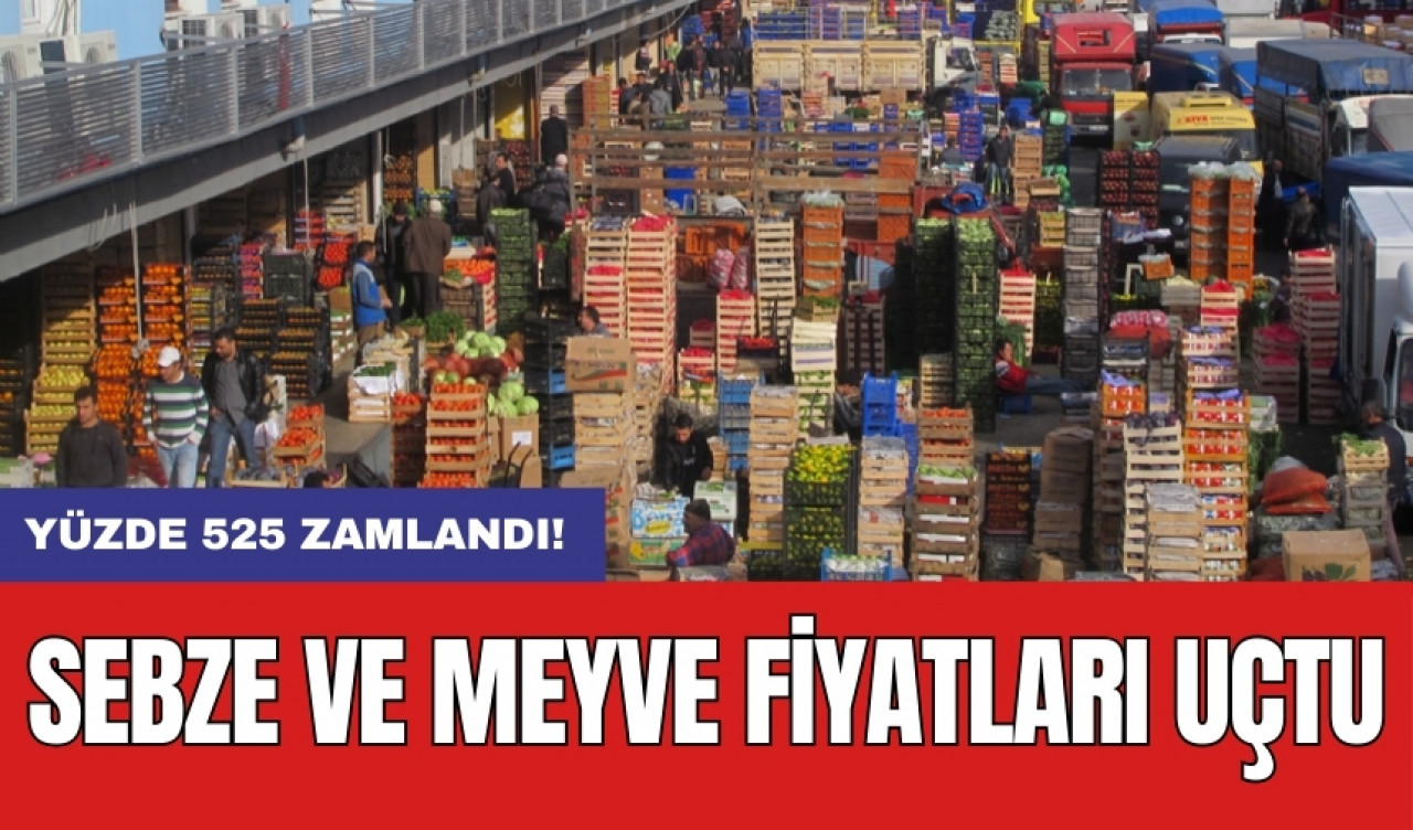 Sebze ve meyve fiyatları uçtu