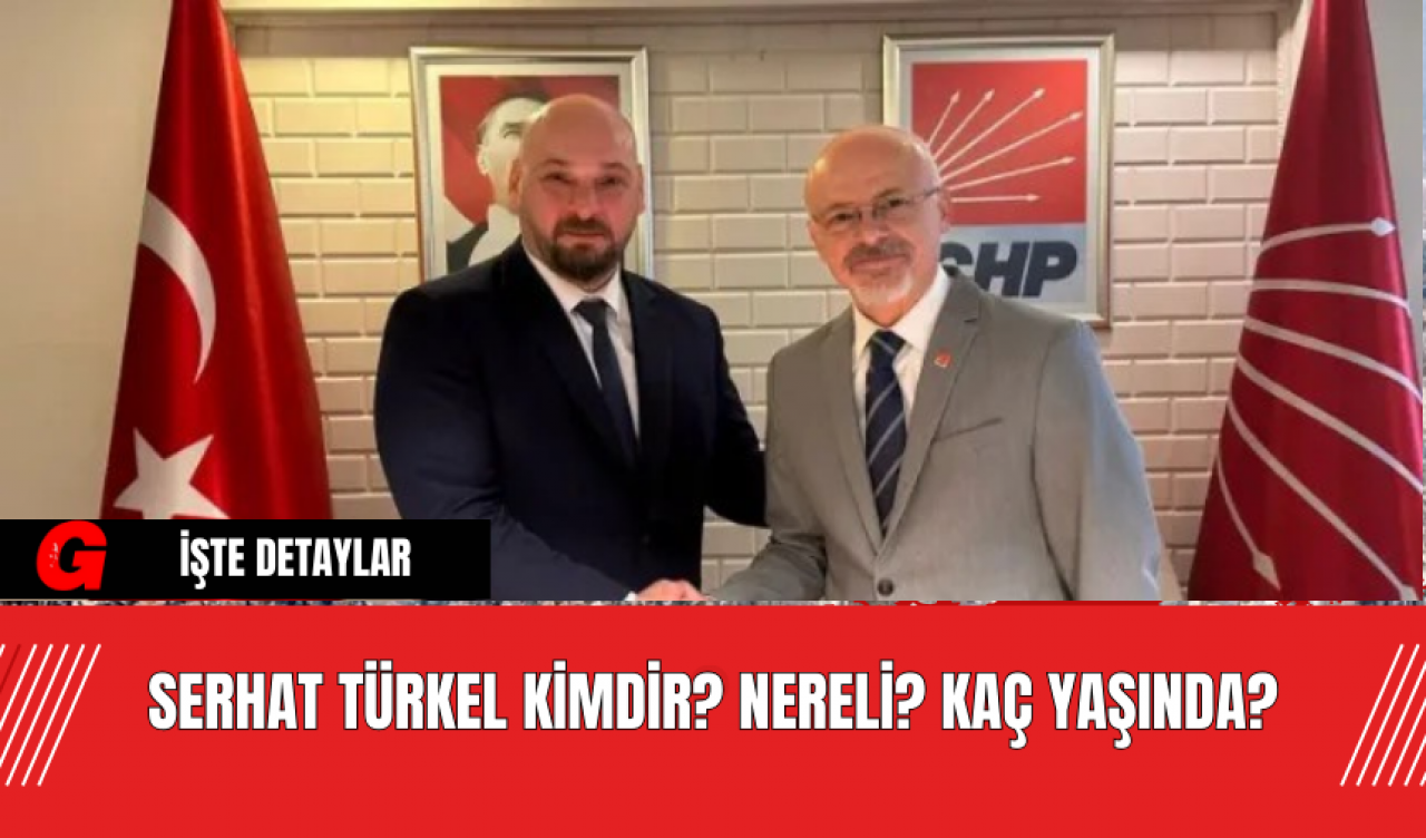 Serhat Türkel Kimdir? Nereli? Kaç Yaşında?