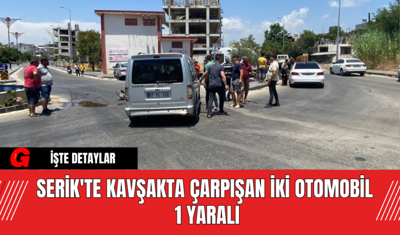 Serik'te Kavşakta Çarpışan İki Otomobil: 1 Yaralı