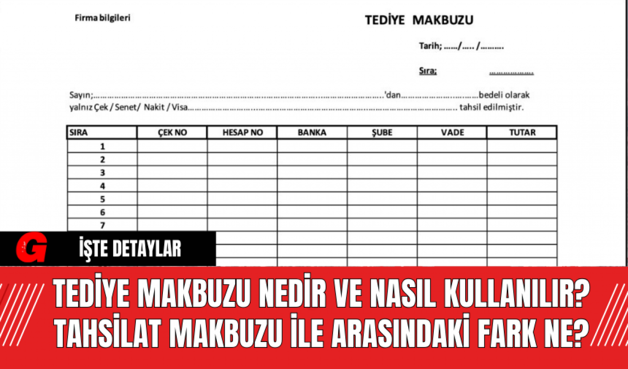 Tediye Makbuzu Nedir ve Nasıl Kullanılır? Tahsilat Makbuzu ile Arasındaki Fark Ne?