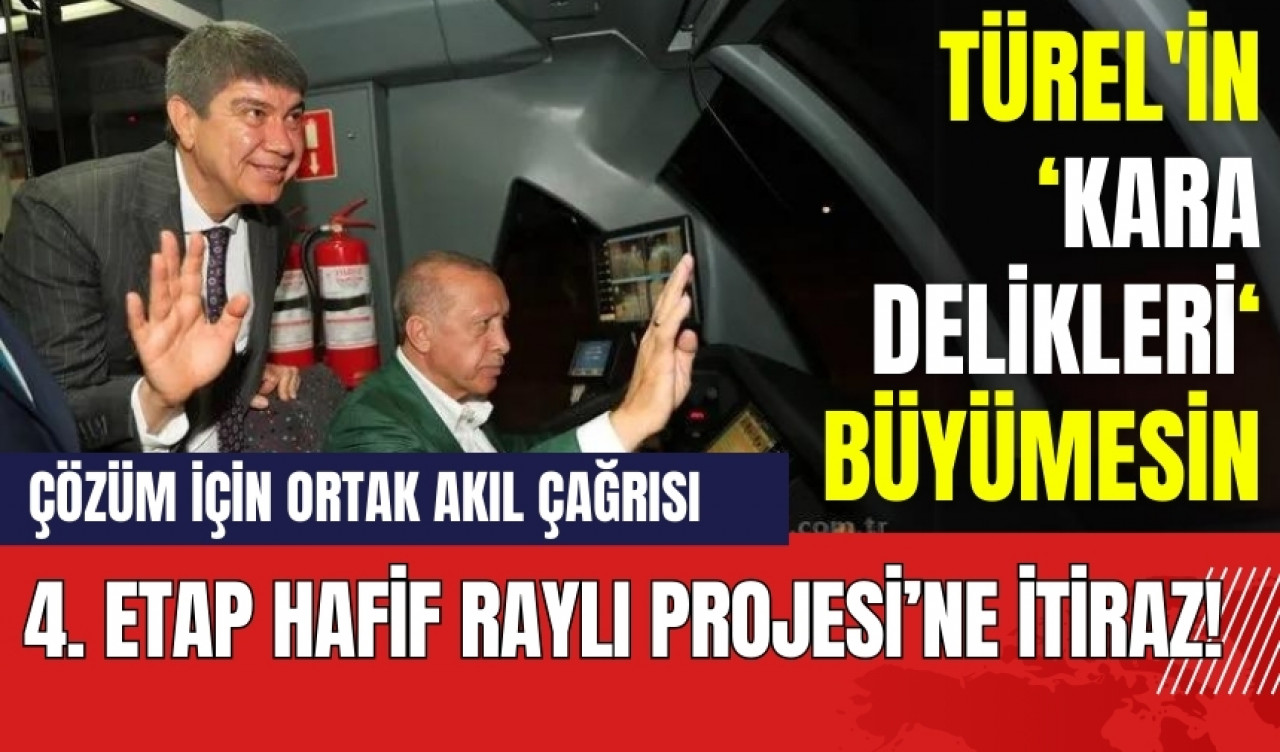 4. Etap Hafif Raylı Projesi’ne itiraz! Kentimize yeni bir kara delik açılmasın!