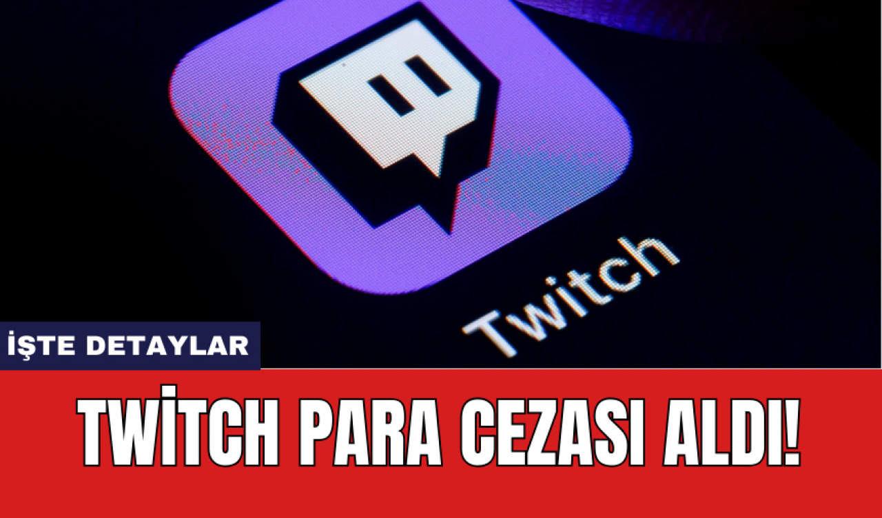 Twitch Para Cezası Aldı!