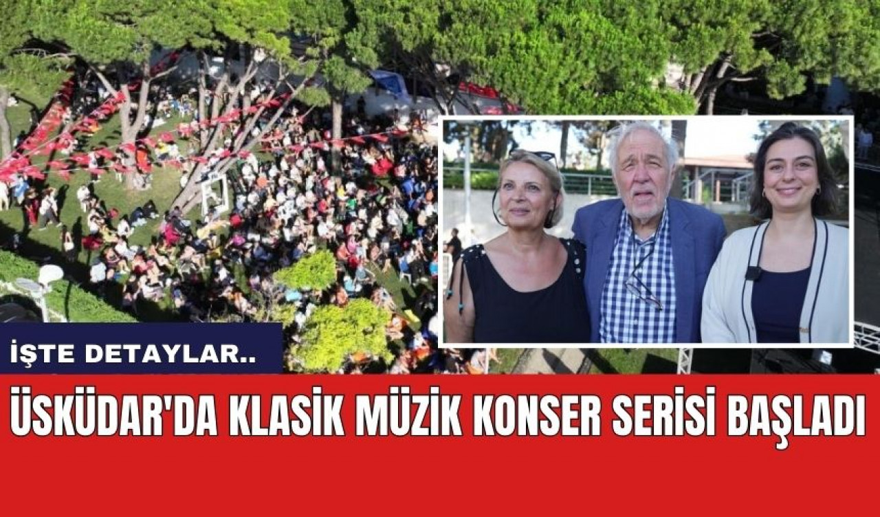 Üsküdar'da klasik müzik konser serisi başladı