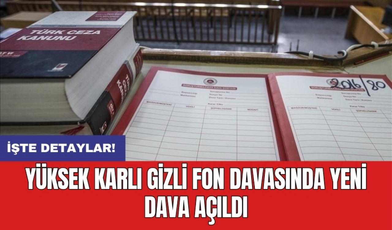 Yüksek Karlı Gizli Fon davasında yeni dava açıldı