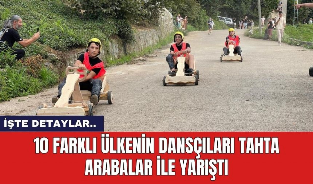 10 Farklı Ülkenin Dansçıları Tahta Arabalar İle Yarıştı