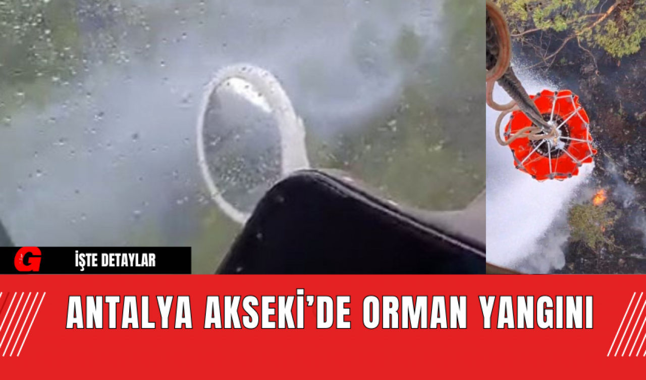 Antalya Akseki’de Orman Yangını