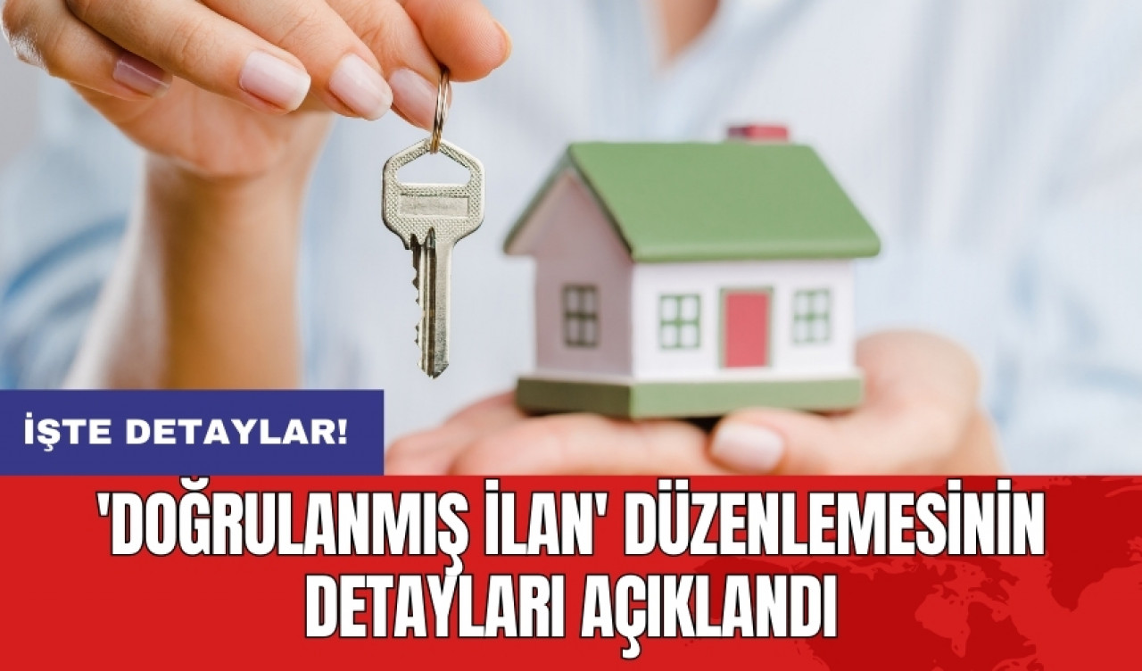 'Doğrulanmış ilan' düzenlemesinin detayları açıklandı