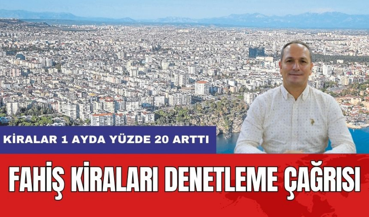 Fahiş Kira Zamlarına Görev Çağrısı! Kiralar 1 Ayda Yüzde 20 Arttı