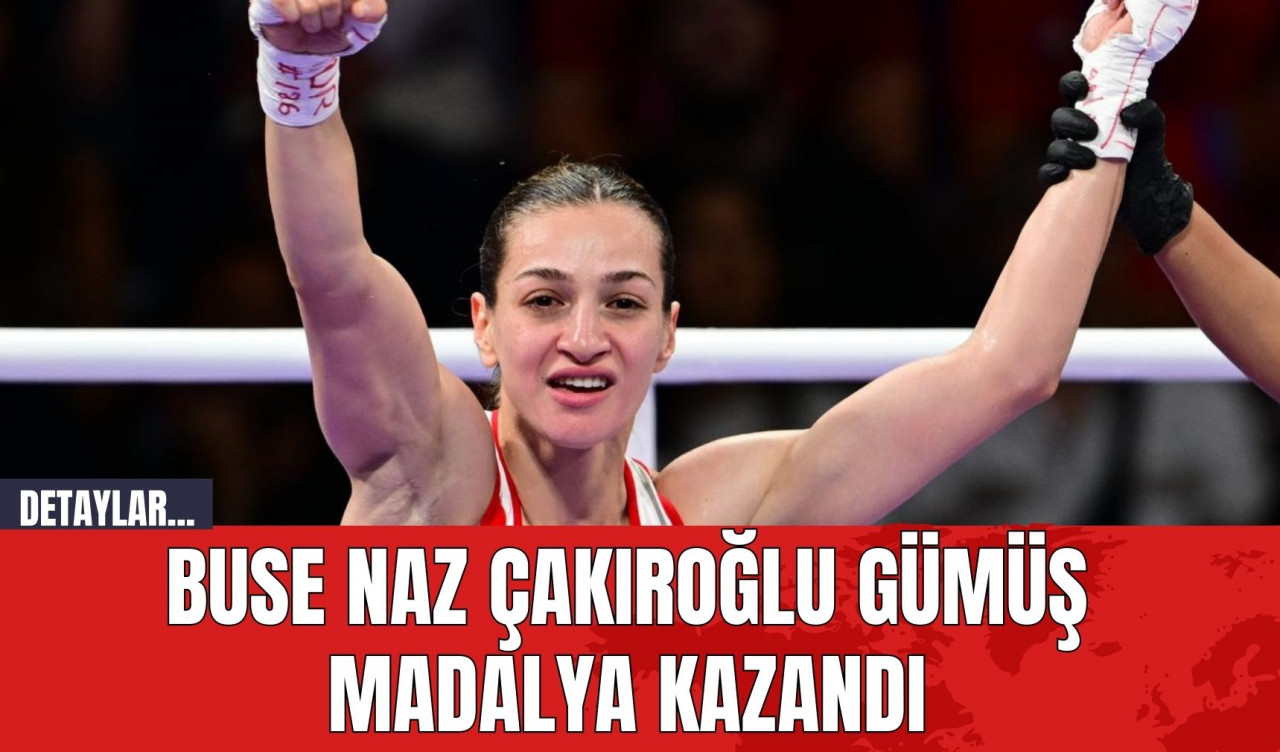 Buse Naz Çakıroğlu Gümüş Madalya Kazandı