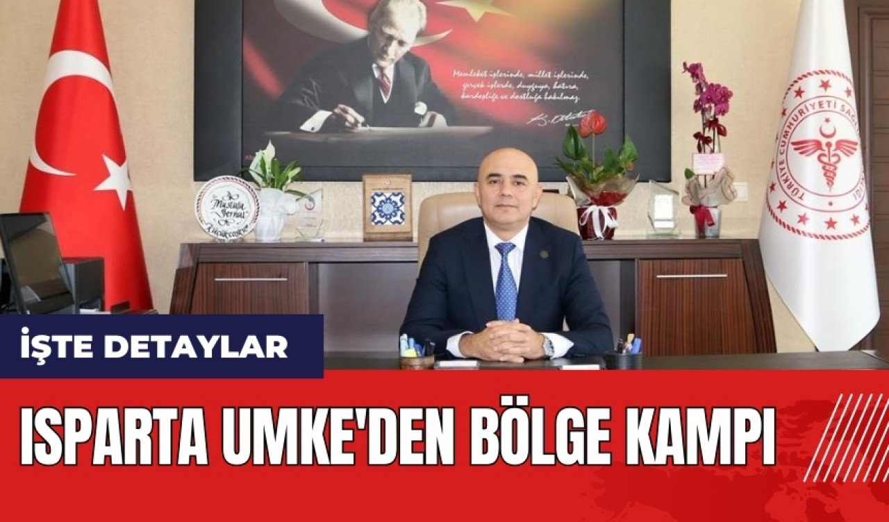 Isparta UMKE'den bölge kampı