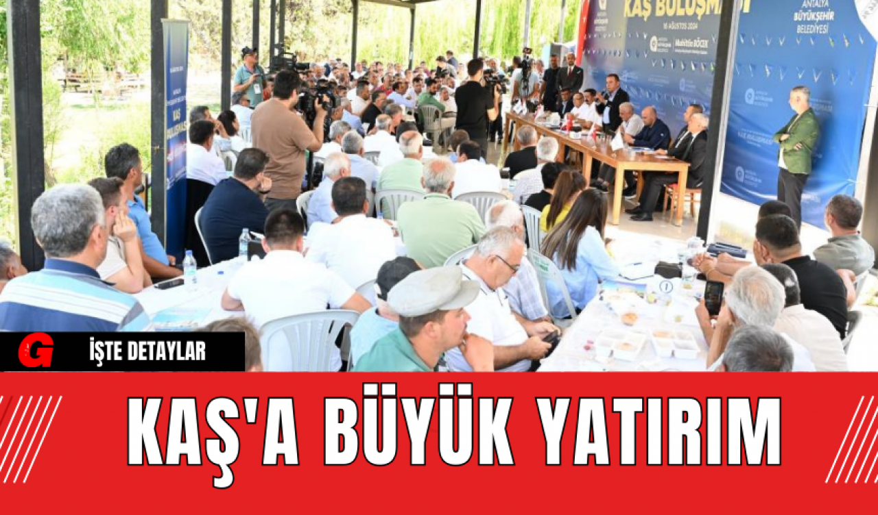 Kaş'a Büyük Yatırım