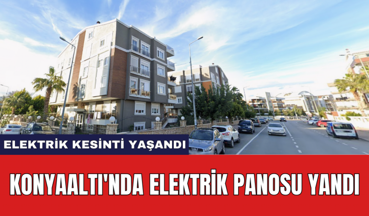 Konyaaltı'nda elektrik panosu yandı