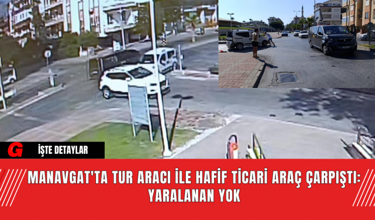 Manavgat'ta Tur Aracı ile Hafif Ticari Araç Çarpıştı: Yaralanan Yok