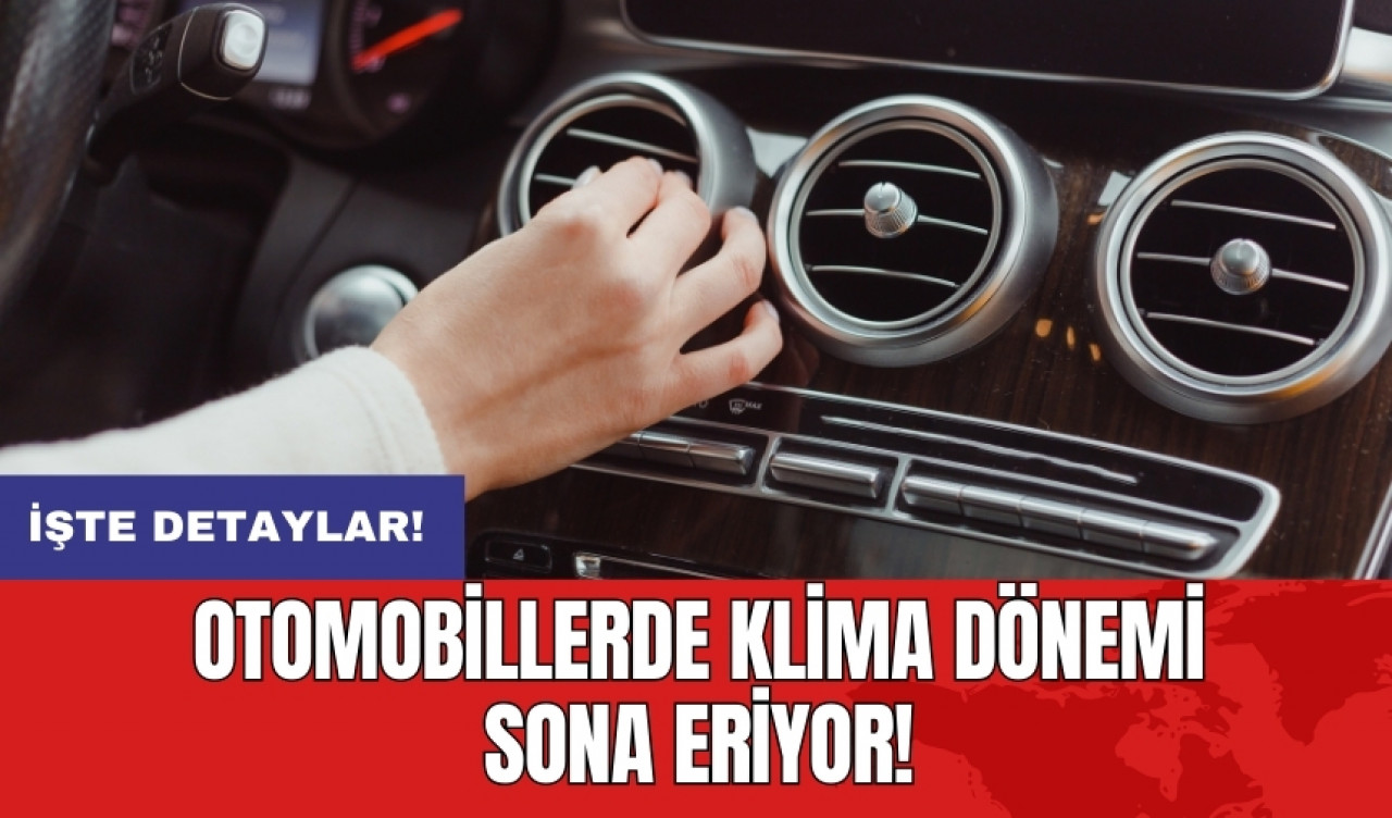 Otomobillerde klima dönemi sona eriyor!