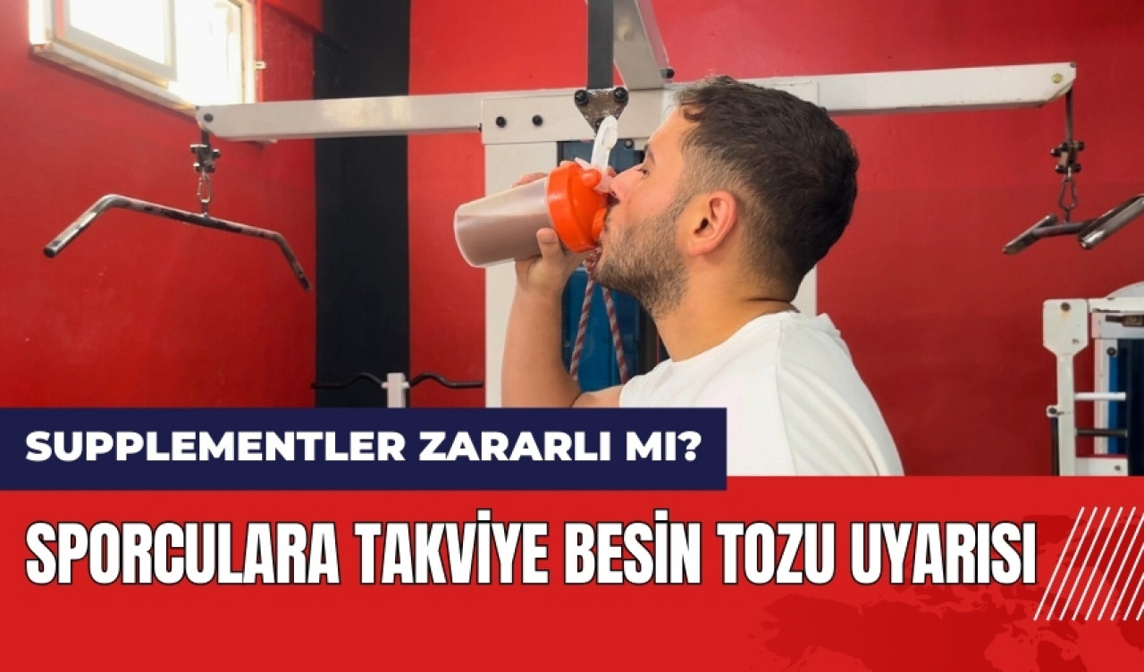 Sporculara takviye besin tozu uyarısı! Supplementler zararlı mı?