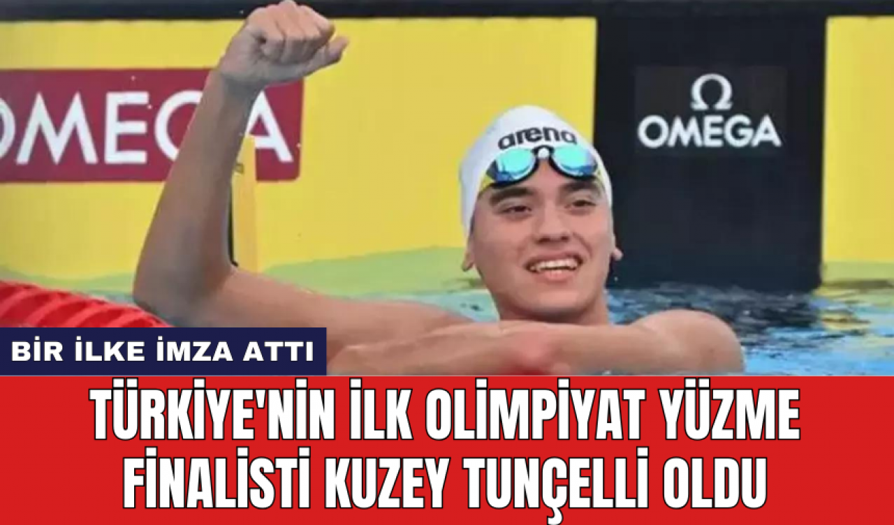 Türkiye'nin ilk olimpiyat yüzme finalisti Kuzey Tunçelli oldu