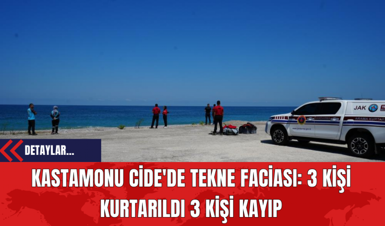 Kastamonu Cide'de Tekne Faciası: 3 Kişi Kurtarıldı 3 Kişi Kayıp