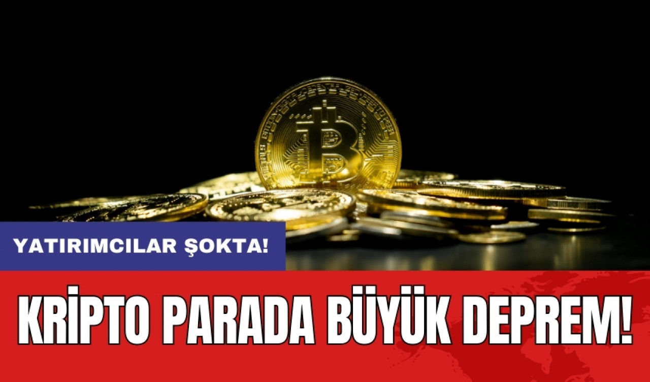 Yatırımcılar şokta: Kripto parada büyük deprem!