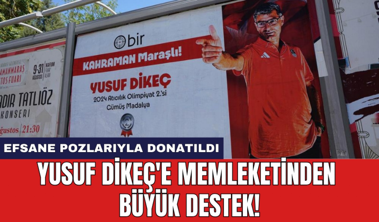 Yusuf Dikeç'e memleketinden büyük destek!