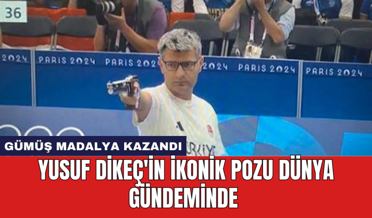 Yusuf Dikeç'in ikonik pozu dünya gündeminde: Gümüş madalya kazandı