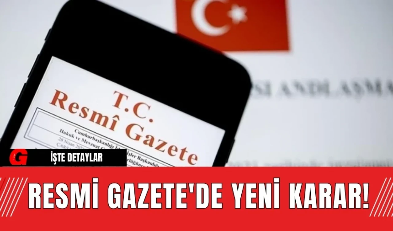 Resmi Gazete'de Yeni Karar! 8 Ekim Salı Bugünün Kararları Ne?