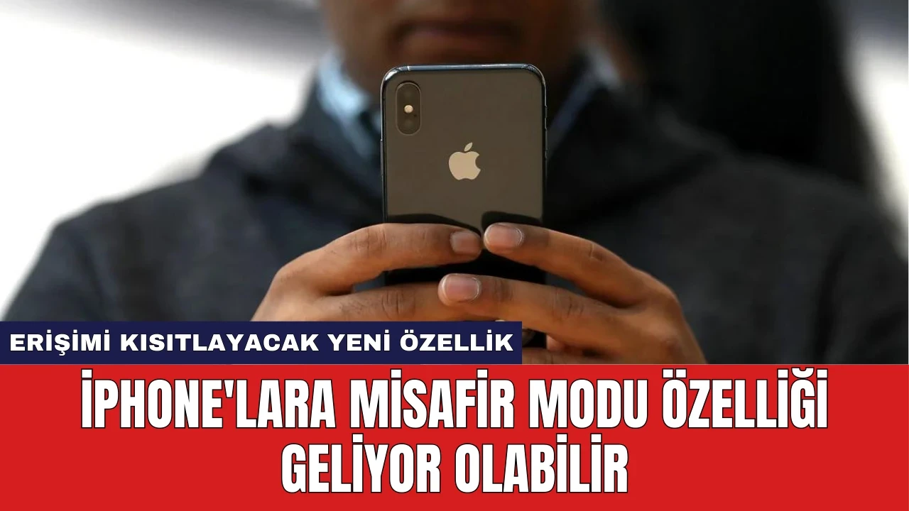 iPhone'lara Misafir Modu Özelliği Geliyor Olabilir