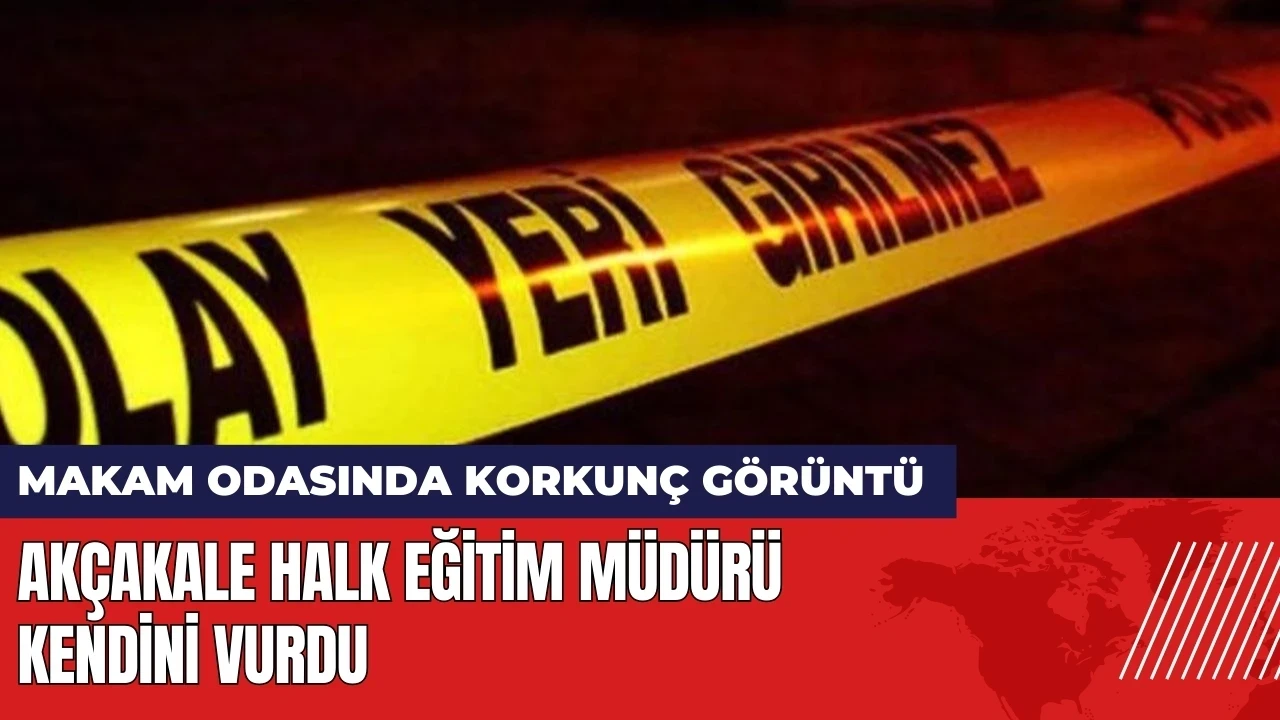 Akçakale Halk Eğitim Müdürü makam odasında kendini vurdu