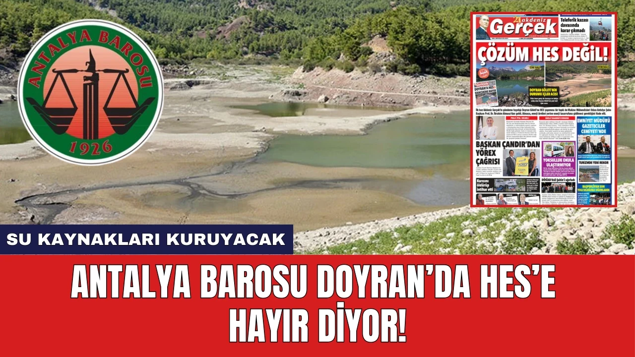 Antalya Barosu Doyran’da HES’e Hayır Diyor!