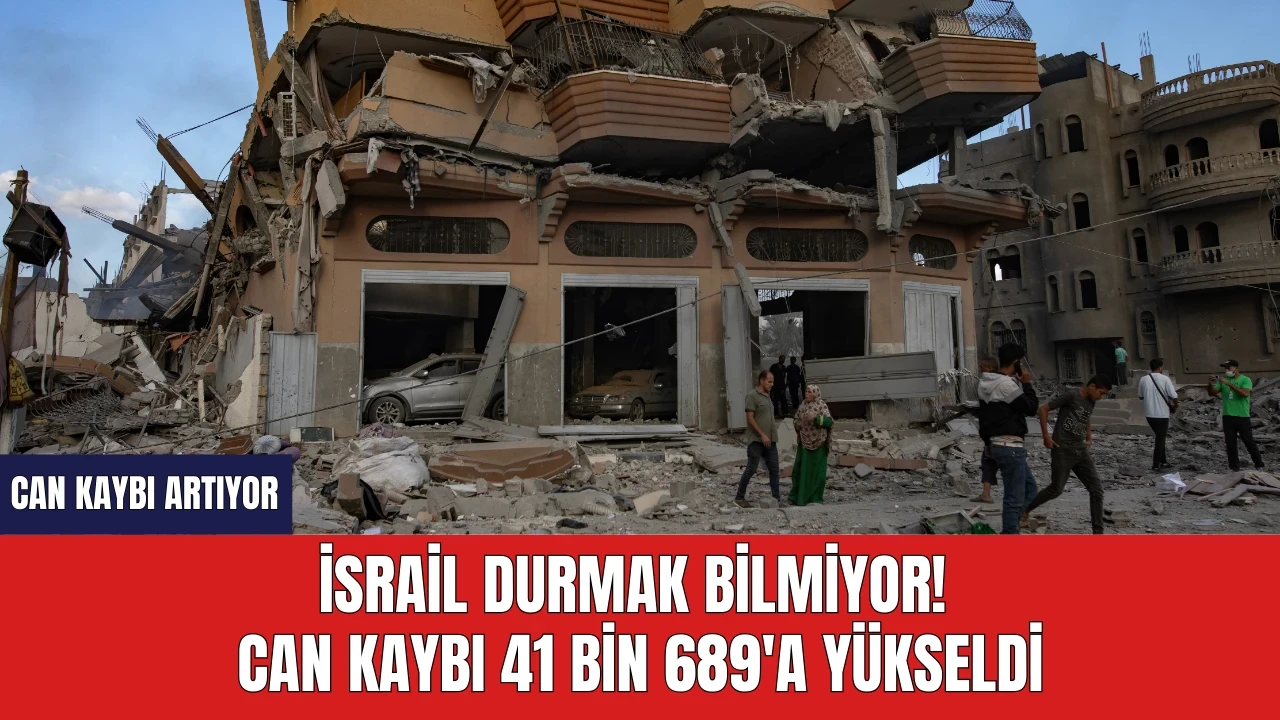 İsrail durmak bilmiyor! Can Kaybı 41 bin 689'a Yükseldi