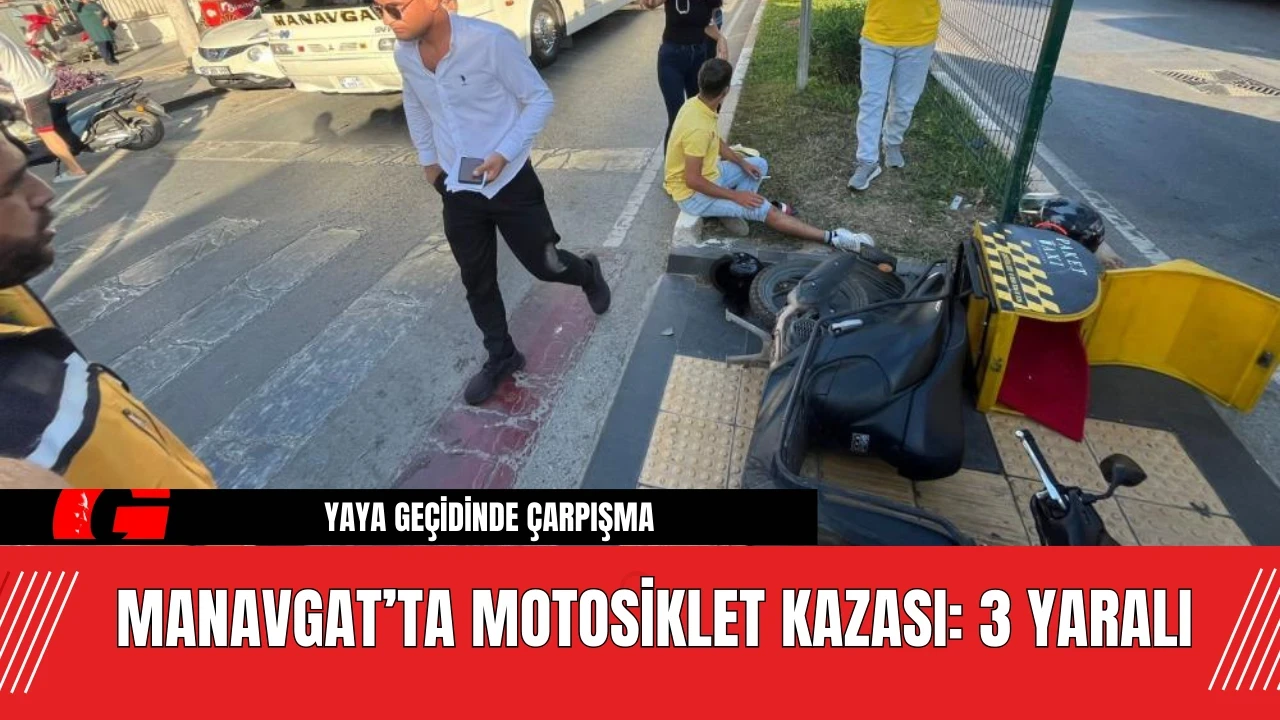 Manavgat’ta Motosiklet Kazası: 3 Yaralı