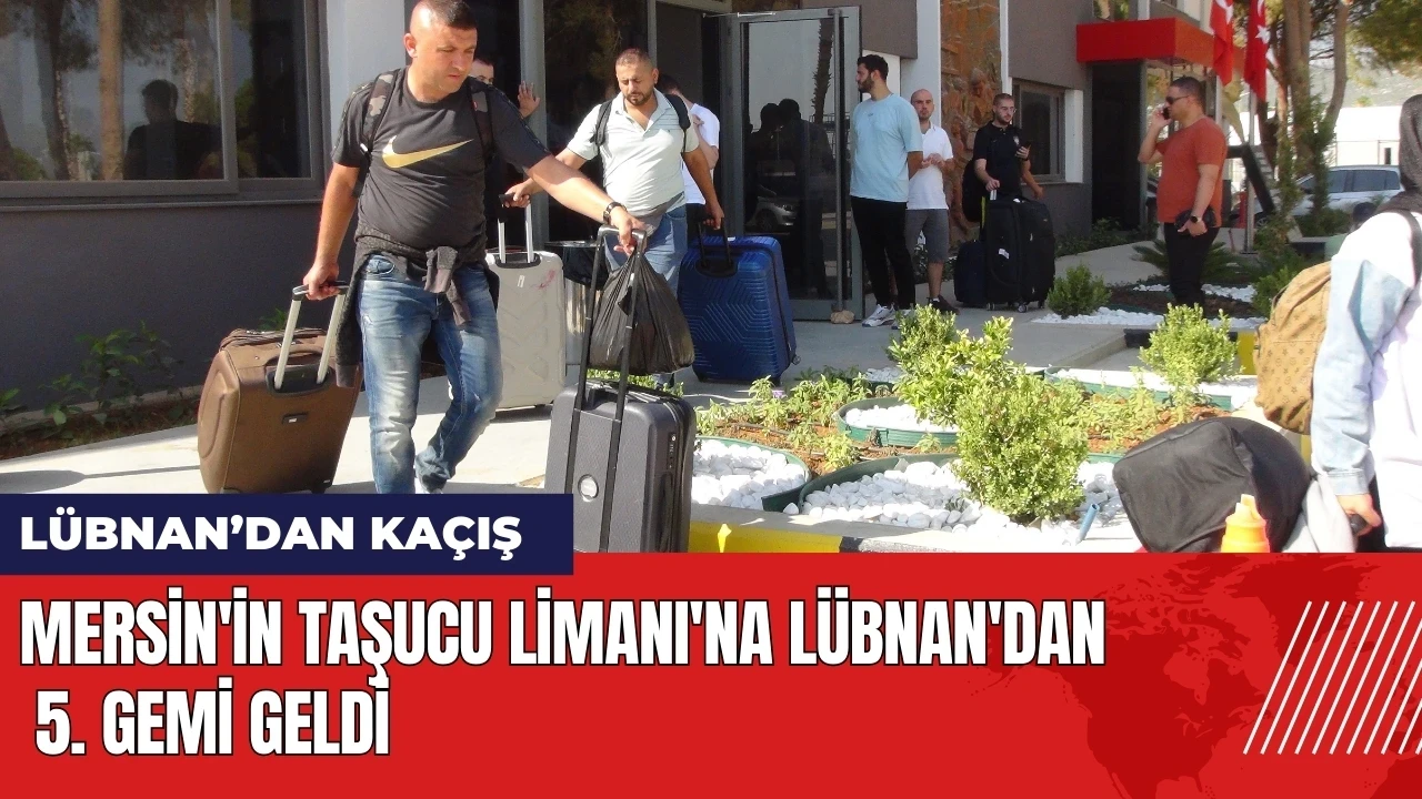 Mersin'in Taşucu Limanı'na Lübnan'dan 5. gemi geldi