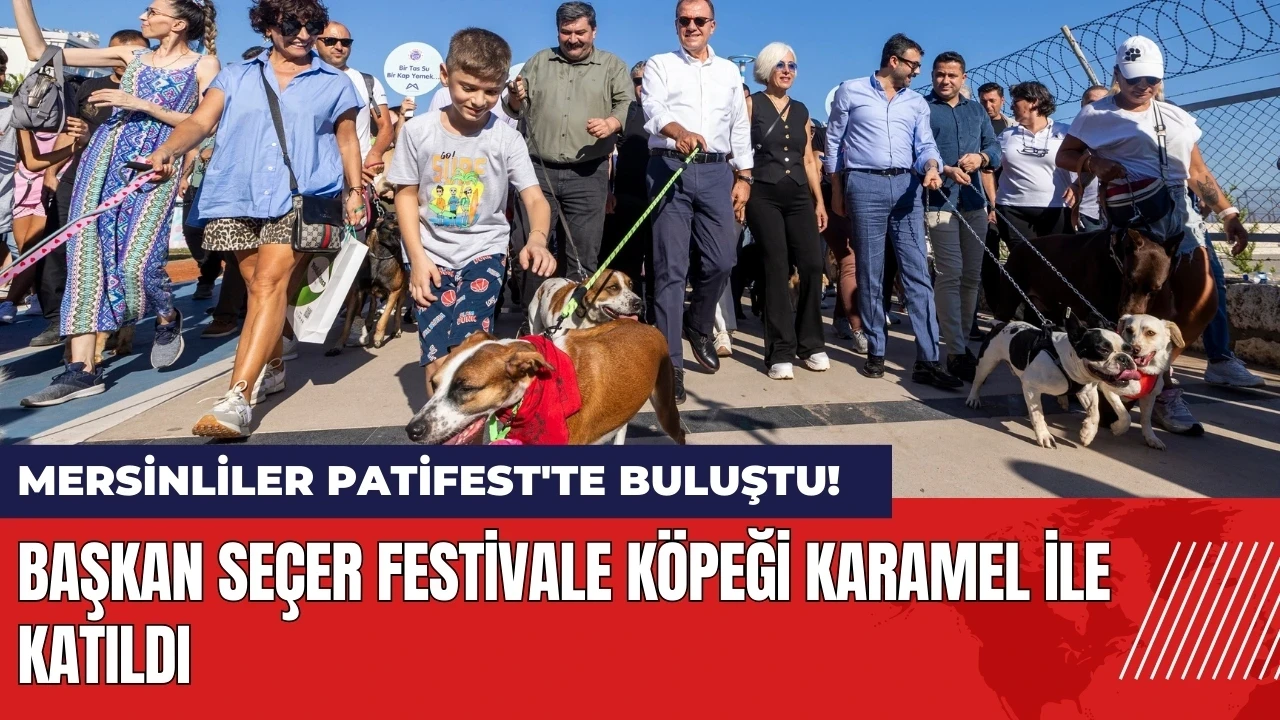 Mersinliler Patifest'te buluştu! Başkan festivale Karamel ile katıldı