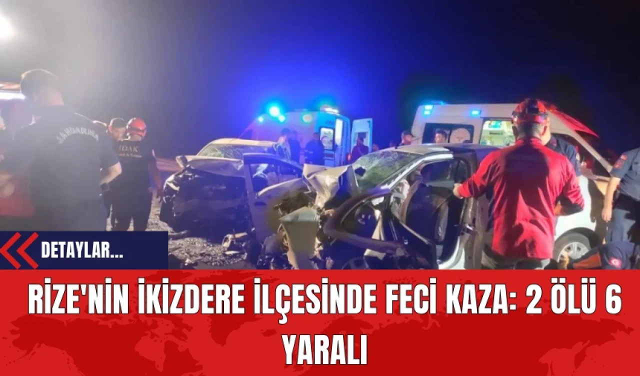 Rize'nin İkizdere İlçesinde Feci Kaza: 2 Ölü 6 Yaralı