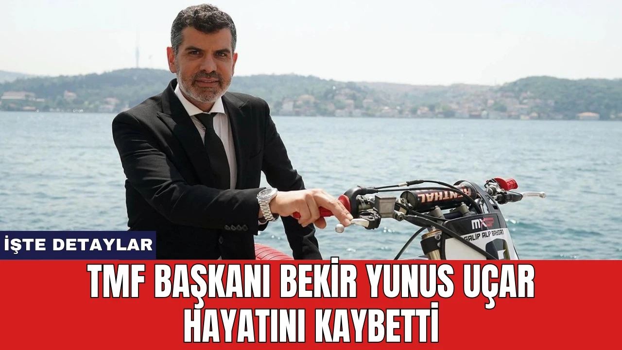 TMF Başkanı Bekir Yunus Uçar Kalp Krizi Sonucu Hayatını Kaybetti