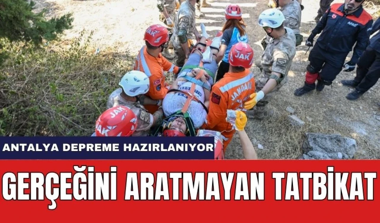 Antalya'da Gerçeğini Aratmayan Deprem Tatbikatı