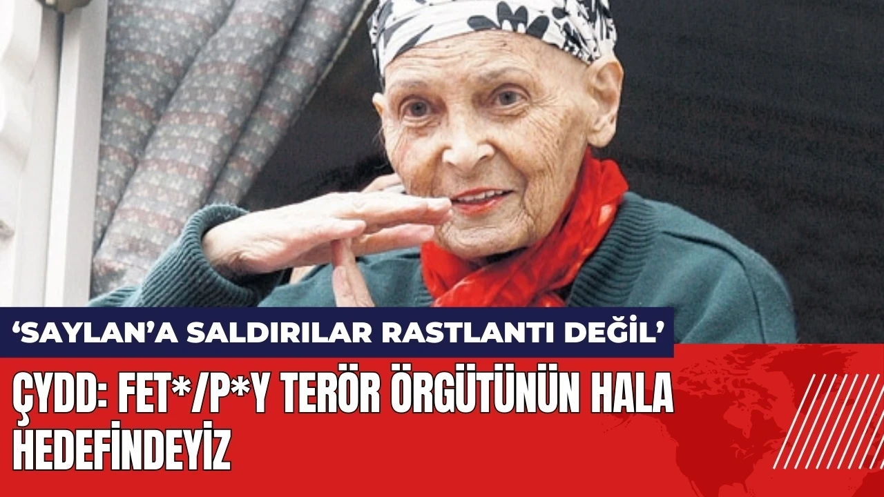 ÇYDD: FET*/P*Y terör örgütünün hala hedefindeyiz