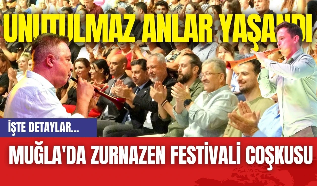 Muğla'da Zurnazen Festivali Coşkusu