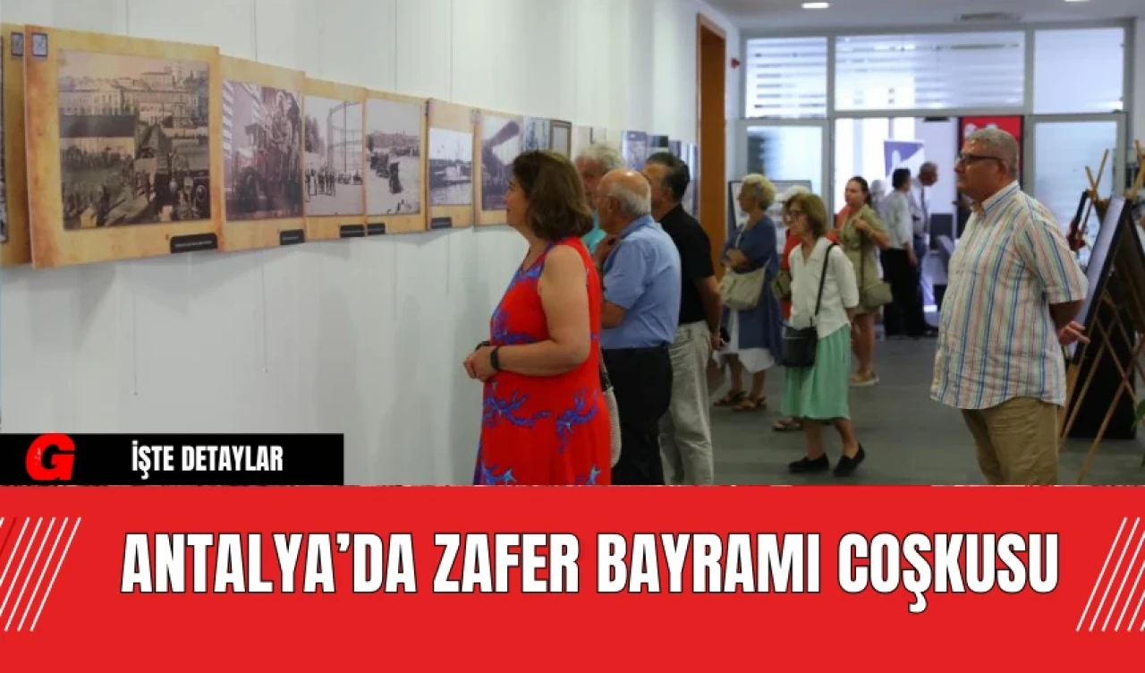 Antalya’da Zafer Bayramı Coşkusu