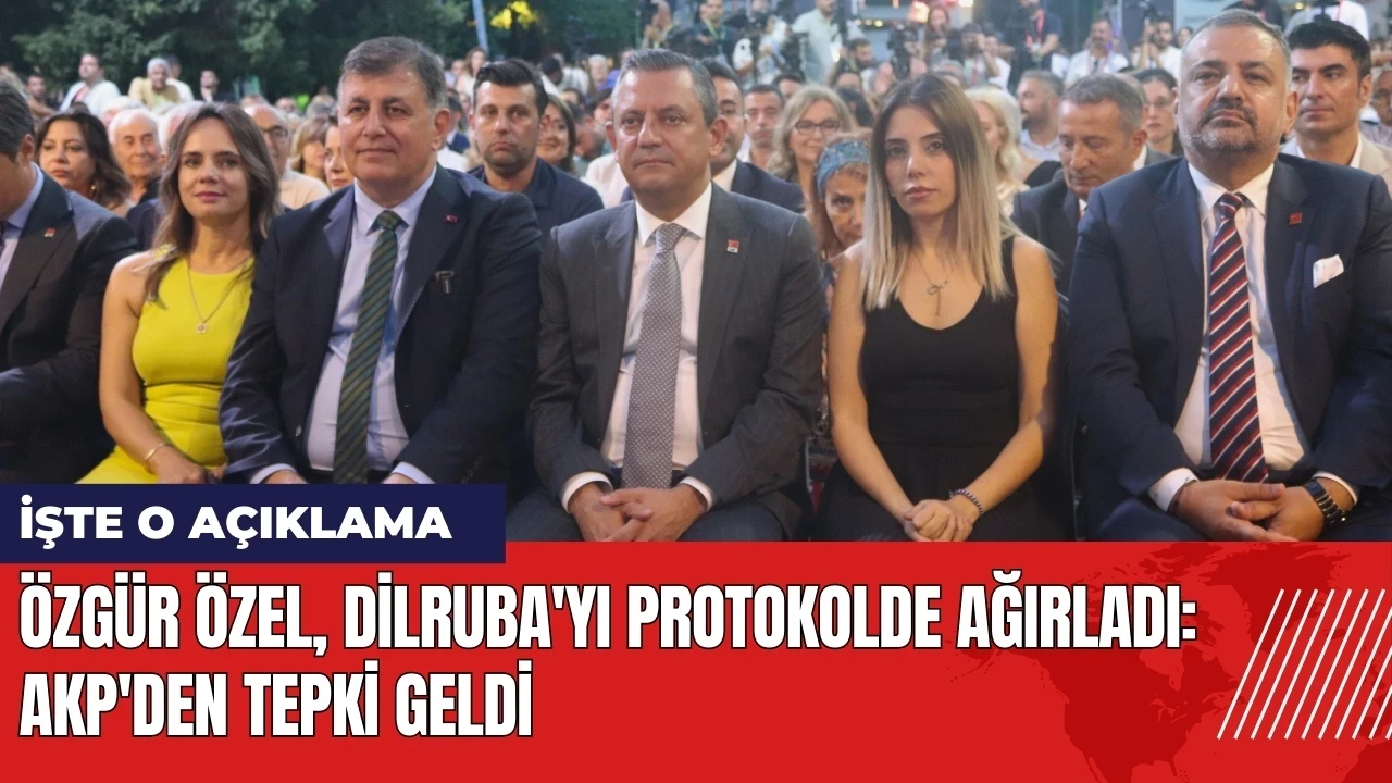 Özgür Özel Dilruba'yı protokolde ağırladı: AKP'den tepki geldi