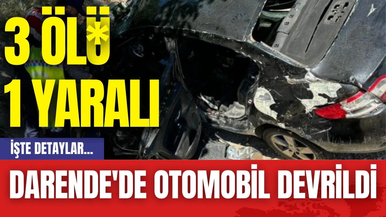 Darende'de Otomobil Devrildi: 3 Öl* 1 Yaralı