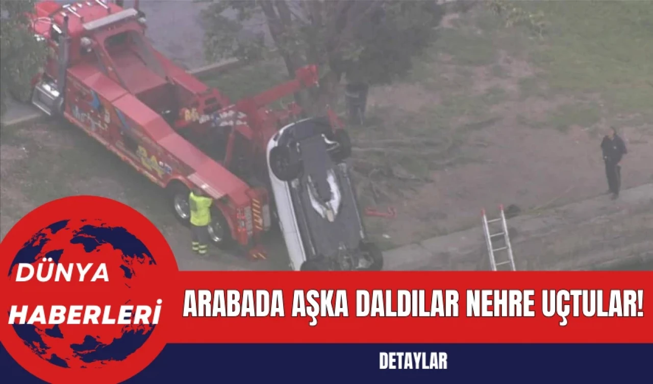 Arabada Aşka Daldılar Nehre Uçtular!