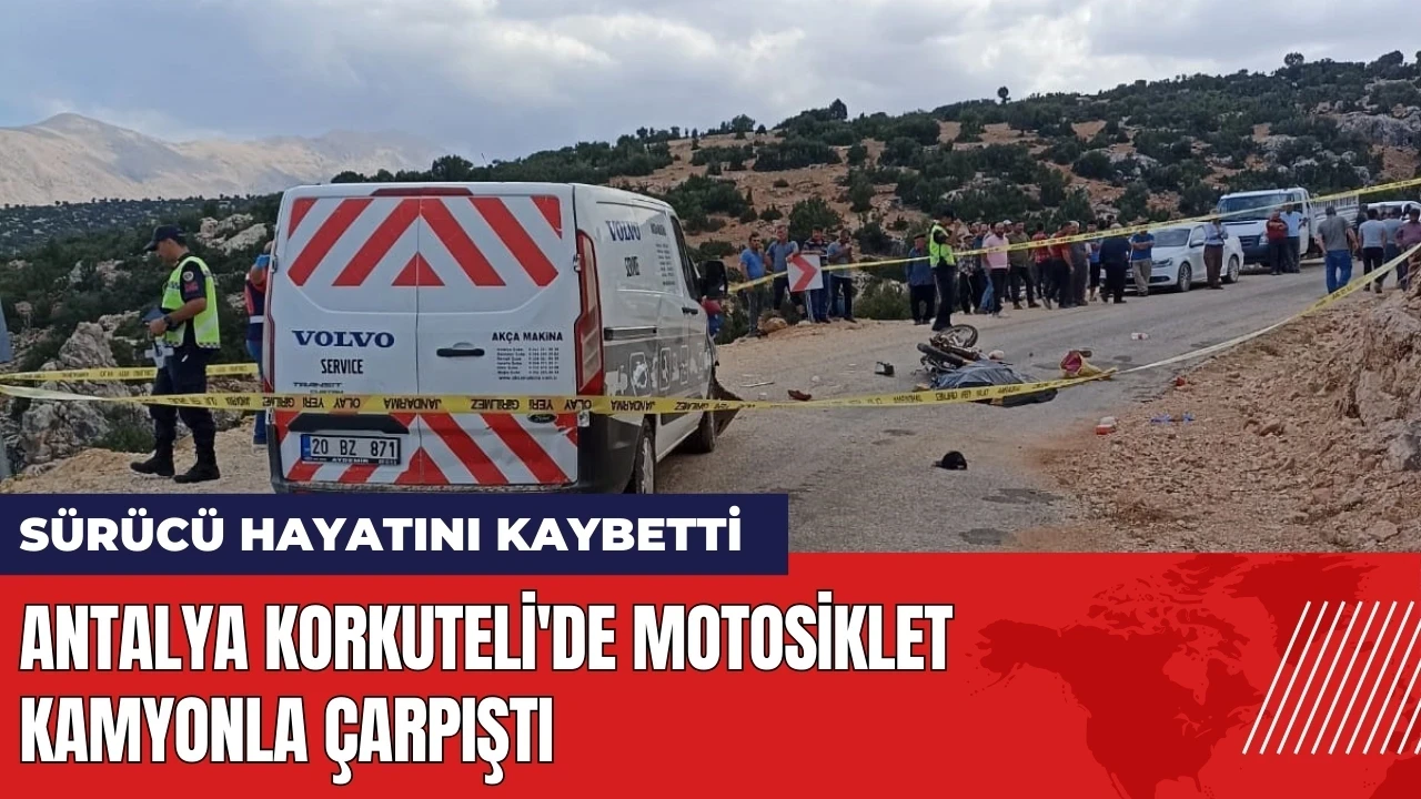 Antalya Korkuteli'de motosiklet kamyonla çarpıştı!