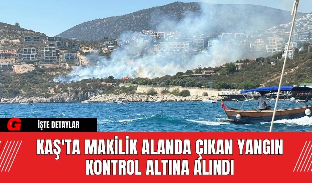 Kaş'ta Makilik Alanda Çıkan Yangın Kontrol Altına Alındı