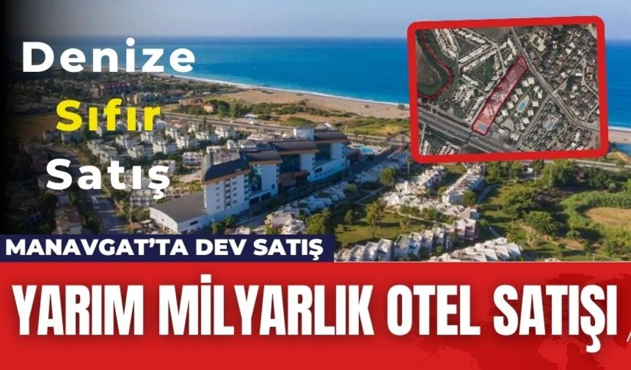 Manavgat'ta İcradan Satılık Denize Sıfır Otel