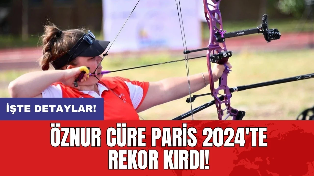 Öznur Cüre Paris 2024'te rekor kırdı!