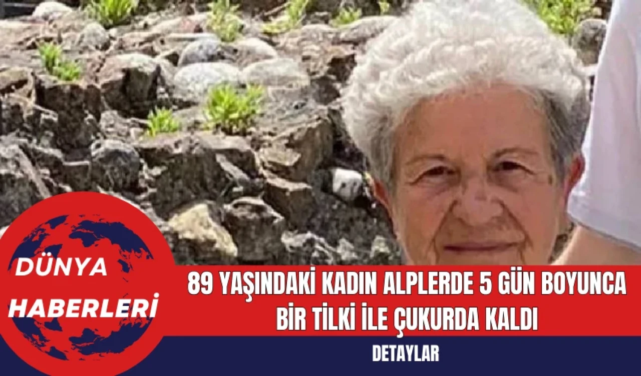 89 Yaşındaki Kadın Alplerde 5 Gün Boyunca Bir Tilki İle Çukurda Kaldı