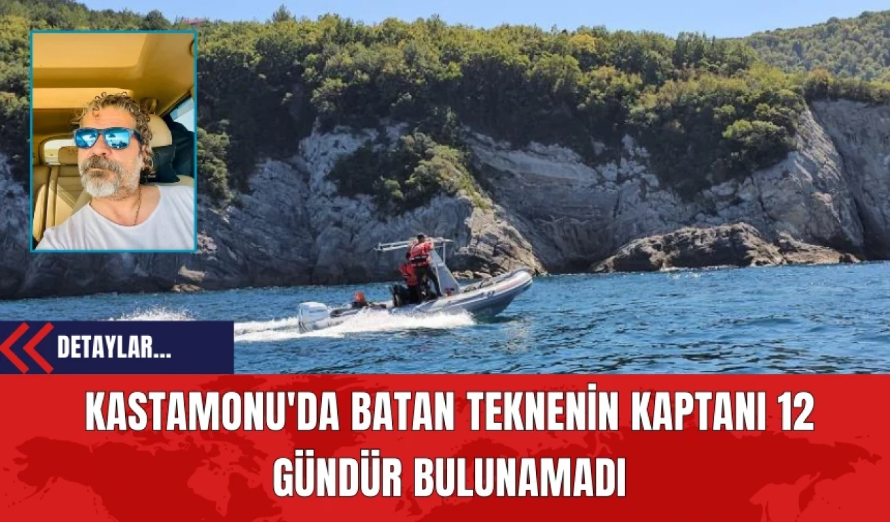 Kastamonu'da Batan Teknenin Kaptanı 12 Gündür Bulunamadı