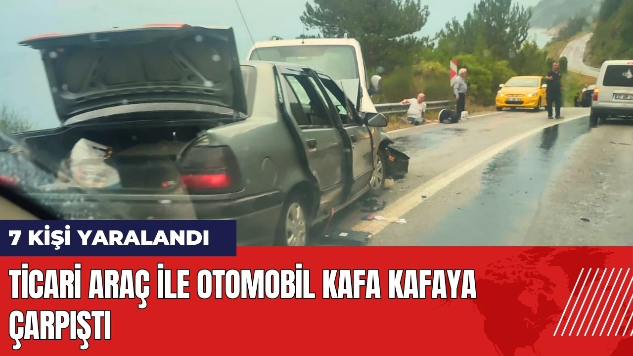 Ticari araç ile otomobil kafa kafaya çarpıştı: 7 yaralı