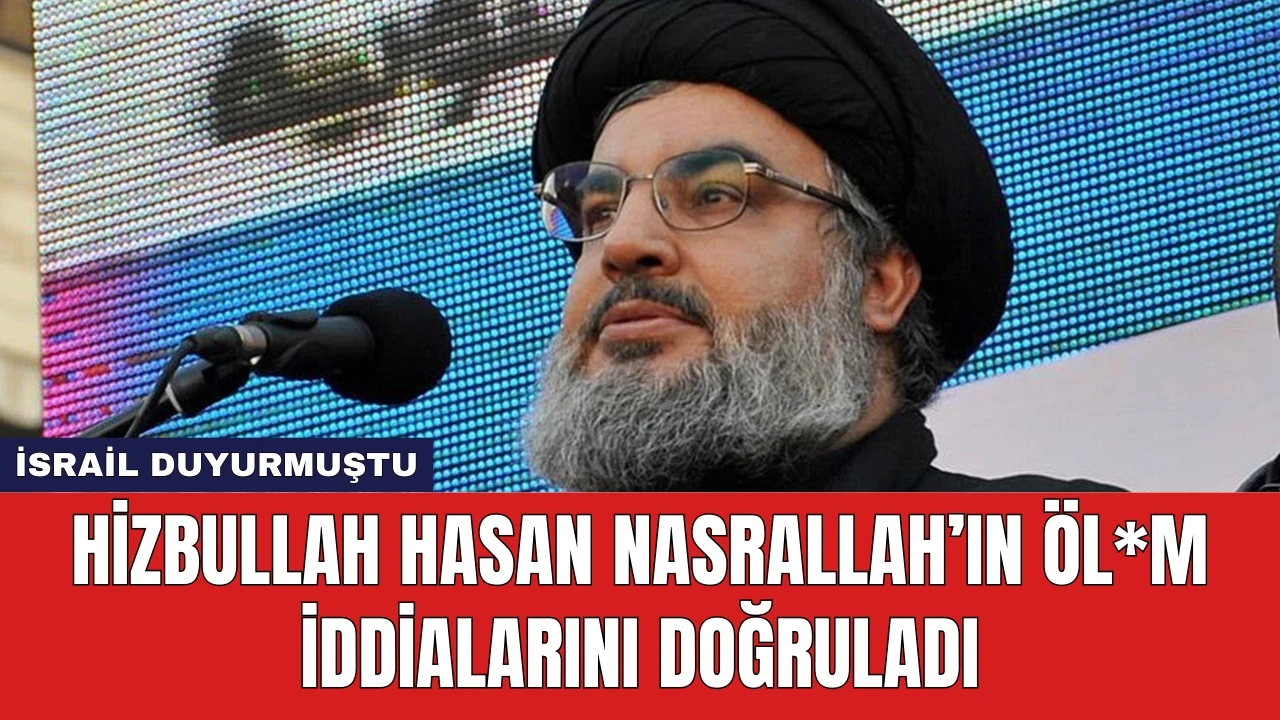 Hizbullah Hasan Nasrallah Öl*m İddialarını Doğruladı