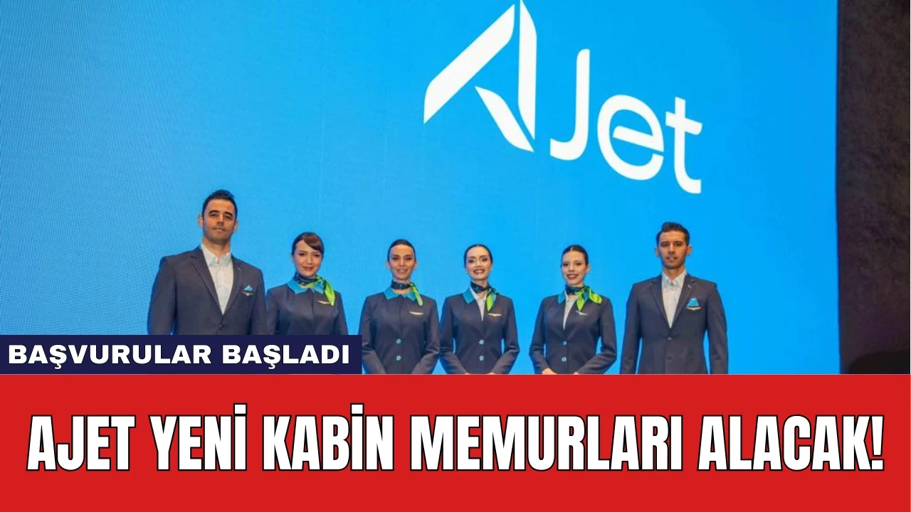 AJet Yeni Kabin Memurları Alacak! Başvurular Başladı